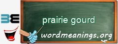 WordMeaning blackboard for prairie gourd